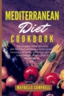Image for Mediterranean Diet Cookbook : The Complete Guide Solutions with Meal Plan and Recipes to Eat Healthy, Increase your Energy and Live a Light Life. Everything you Need to Start a Mediterranean Diet