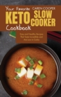 Image for Your Favorite Keto Slow Cooker Cookbook