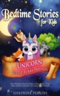 Image for Bedtime Stories for Kids : Unicorn and Little Furry Friends. Short Meditation Stories to Help Children Sleep at Night. Make Toddlers Feel Calm, Fall Asleep Fast and Dream