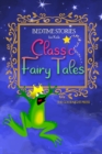 Image for Bedtime Stories for Kids : Classic Fairy Tales. The Most Beloved Short Stories to Help Children Sleep at Night