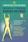 Image for Hipnosis de banda gastrica y perdida rapida de peso ( Spanish Edition )