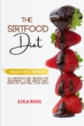 Image for The Sirtfood Diet Snack and Dessert Recipe Book