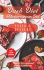 Image for Dash Diet and Mediterranean Diet - Snack and Dessert Recipes