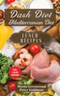 Image for Dash Diet and Mediterranean Diet - Lunch Recipes