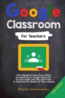 Image for Google Classroom : 2021 Edition