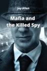 Image for Mafia and the killed spy