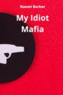 Image for My Idiot Mafia