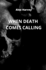 Image for When Death Comes Calling