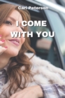 Image for I Come with You