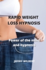Image for Rapid Weight Loss Hypnosis : Power of the mind and hypnosis