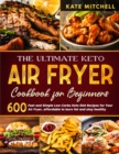 Image for The Ultimate Keto Air Fryer Cookbook