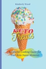 Image for Keto Treats : A Colorful Cooking Guide for Your Keto Sweet Moments