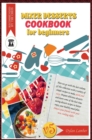 Image for Mixer dessert cookbook for beginners V5 : Here we go with the last volume of this collection with a variety of simple recipes to make quick and easy. Prepare delicious desserts and learn some of the b