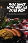 Image for Make Lunch with Your Air Fryer Oven