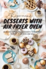 Image for Desserts with Air Fryer Oven