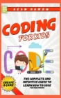 Image for Coding For Kids : The Complete And Intuitive Guide to Learn How To Code