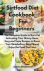 Image for Sirtfood Diet Cookbook For Beginners