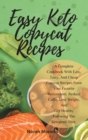 Image for Easy Keto Copycat Recipes : A Complete Cookbook With Easy, Tasty, And Cheap Copycat Recipes From Your Favorite Restaurants. Reduce Carbs, Lose Weight, And Get Healthy Following The Ketogenic Diet.
