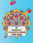 Image for 50 Mandala Coloring Book for Kids 4-8 : amazing original Indian mandala patterns, designed to conquer anxiety and allow your child to relax. Stimulates creativity, concentration and improves motor ski