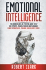 Image for Emotional Intelligence : This book includes: An essential guide to NLP and Hypnosis, Manipulation and Body Language. Learn to Manipulate, Persuade and Influence People
