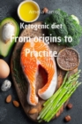 Image for Ketogenic diet from origins to practice
