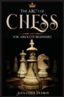 Image for The ABC&#39;s of Chess for Absolute Beginners