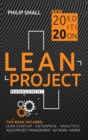 Image for Lean Project Management : This Book Includes: Lean Startup, Lean Enterprise, Lean Analytics, Agile Project Management, Lean Six Sigma, Kaizen