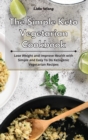 Image for The Simple Keto Vegetarian Cookbook
