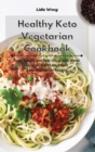 Image for Healthy Keto Vegetarian Cookbook