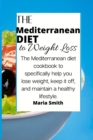 Image for THE MEDITERRANEAN DIET TO WEIGHT LOSS: T