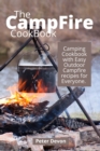 Image for The Campfire Cookbook : Camping Cookbook with Easy Outdoor Campfire recipes for Everyone.
