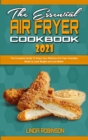 Image for The Essential Air Fryer Cookbook 2021
