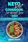 Image for Keto Diet Cookbook for Weight Loss 2021 : Step by Step Low-Carb and Gluten-Free Cookbook for Ketogenic Diet