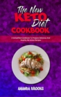 Image for The New Keto Diet Cookbook : A Semplified Cookbook To Prepare Delicious And Healthy No-stress Recipes