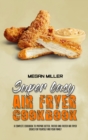 Image for Super Easy Air Fryer Cookbook