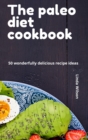 Image for The paleo diet cookbook