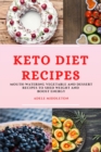 Image for Keto Diet Recipes : Mouth-Watering Vegetable and Dessert Recipes to Shed Weight and Boost Energy