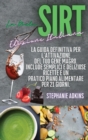 Image for La Dieta Sirt (Sirtfood Diet Italian Edition)
