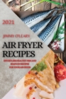 Image for Air Fryer Recipes 2021 : Effortless Healthy Fish and Seafood Recipes for Your Air Fryer