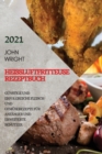 Image for Heissluftfritteuse Rezeptbuch 2021 (German Edition of Air Fryer Recipes 2021) : Gunstige Und Erfolgreiche Fleisch- Und Gemuserezepte Fur Anfanger Und Erweiterte Benutzer