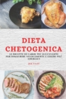 Image for Dieta Chetogenica (Keto Diet Italian Edition) : Le Ricette Di Carne Piu Succulente Per Dimagrire Velocemente E Essere Piu&#39; Energici