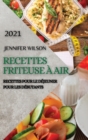 Image for Recettes Friteuse A Air 2021 (French Edition of Air Fryer Recipes 2021)
