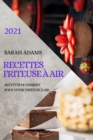Image for Recettes Friteuse A Air 2021 (French Edition of Air Fryer Recipes 2021)