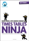 Image for Times Tables Ninja for KS2 : Photocopiable multiplication worksheets that support the National Curriculum