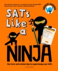 SATs like a ninja: key facts and revision tips to supercharge your SATs - Andrew Jennings, Jennings