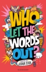 Image for Who Let the Words Out?