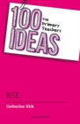 Image for 100 Ideas for Primary Teachers: RSE