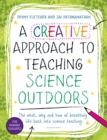 Image for A Creative Approach to Teaching Science Outdoors