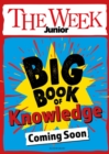 Image for The Week Junior Big Book of Knowledge