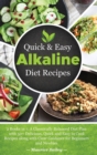 Image for Quick And Easy Alkaline Diet Recipes